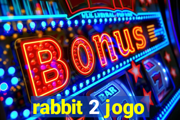 rabbit 2 jogo